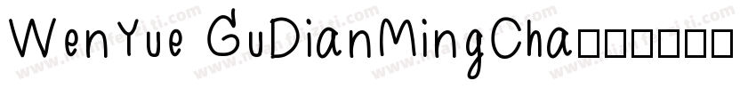 WenYue GuDianMingCha字体转换